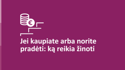 Jei kaupiate arba norite pradėti &ndash; kaip tai veikia