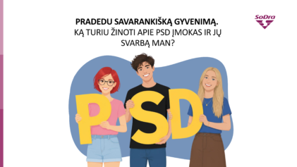 Rugsėjį svarbu nepamiršti PSD: ką turi žinoti baigę mokyklą ar studijas